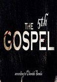 The 5th Gospel