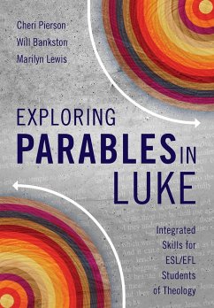 Exploring Parables in Luke - Pierson, Cheri L.; Bankston, Will; Lewis, Marilyn