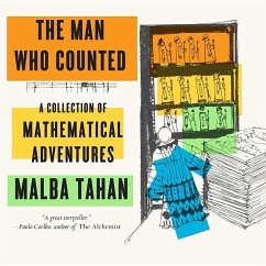 The Man Who Counted: A Collection of Mathematical Adventures - Tahan, Malba