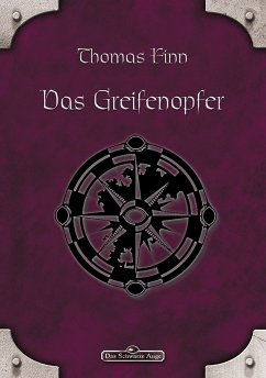 DSA 62: Das Greifenopfer (eBook, ePUB) - Finn, Thomas