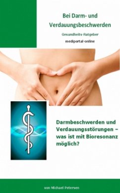 Bei Darm- und Verdauungsbeschwerden (eBook, ePUB) - Petersen, Michael