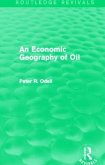 An Economic Geography of Oil (Routledge Revivals)