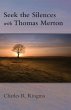 Seek the Silences with Thomas Merton - Bild 1