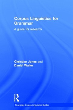 Corpus Linguistics for Grammar - Jones, Christian; Waller, Daniel