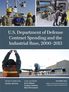 U.S. Department of Defense Contract Spending and the Industrial Base, 2000-2013 - Ellman, Jesse; Sanders, Gregory; Mccormick, Rhys
