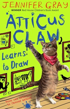 Atticus Claw Learns to Draw (eBook, ePUB) - Gray, Jennifer