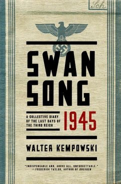 Swansong 1945: A Collective Diary of the Last Days of the Third Reich - Kempowski, Walter