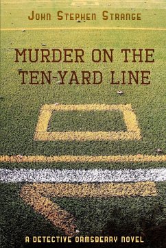 Murder on the Ten-Yard Line - Strange, John Stephen