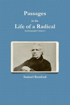 Passages in the Life of a Radical - Bamford, Samuel