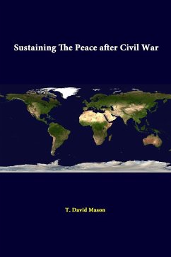 Sustaining The Peace After Civil War - Mason, T. David; Institute, Strategic Studies