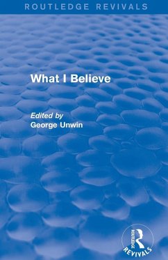 Cover What I Believe (Routledge Revivals)