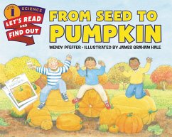 From Seed to Pumpkin - Pfeffer, Wendy