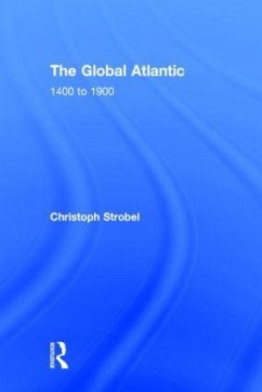 The Global Atlantic - Strobel, Christoph