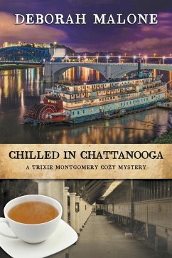 Chilled in Chattanooga - Malone, Deborah