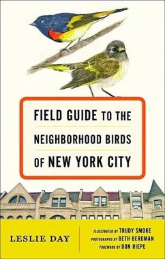 Field Guide to the Neighborhood Birds of New York City - Day, Leslie; Riepe, Don