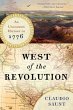 West Of The Revolution by Claudio Saunt Paperback | Indigo Chapters