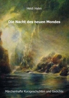 Die Nacht des neuen Mondes - Hahn, Heidi