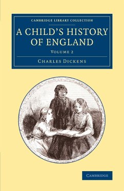 A Child's History of England: Volume 2 Charles Dickens Author