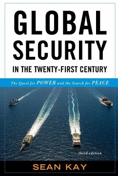 Global Security in the Twenty-First Century - Kay, Sean