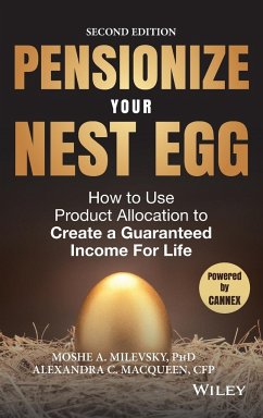 Pensionize Your Nest Egg - Milevsky, Moshe A; Macqueen, Alexandra C