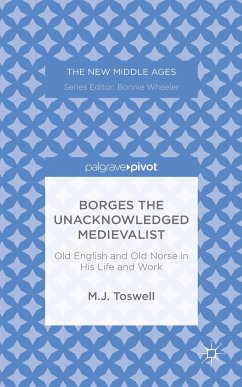 Borges the Unacknowledged Medievalist - Toswell, M. J.