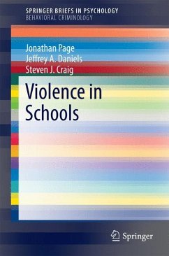 Violence in Schools - Page, Jonathan;Daniels, Jeffrey A.;Craig, Steven J.