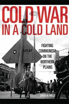 Cold War in a Cold Land - Mills, David W.