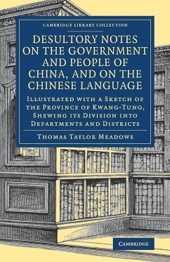 Desultory Notes on the Government and People of China, and on the Chinese Language - Meadows, Thomas Taylor