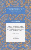 Latin American and Caribbean Perspectives on the Development of Public Relations: Other Voices
