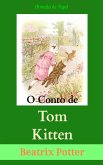 O Conto de Tom Kitten (eBook, ePUB) O Conto de Tom Kitten (eBook, ePUB)