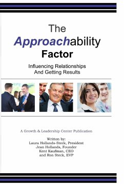 The Approachability Factor - Kaufman, Kent; Hollands, Jean; Steck, Laura