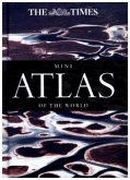 The Times Mini Atlas of the World The Times Mini Atlas of the World