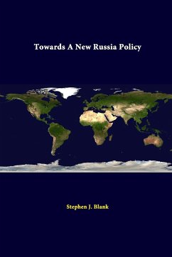 Towards A New Russia Policy - Blank, Stephen J.; Institute, Strategic Studies