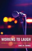 Working to Laugh