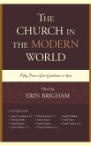 Church in the Modern World Church in the Modern World