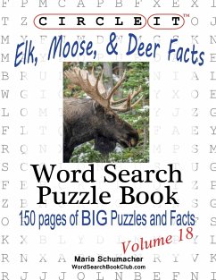 Circle It, Elk, Moose, and Deer Facts, Word Search, Puzzle Book - Lowry Global Media Llc; Schumacher, Maria