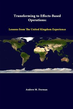 Transforming To Effects-Based Operations - Institute, Strategic Studies; Dorman, Andrew M.