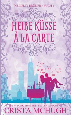 Heiße Küsse à la carte - Mchugh, Crista