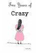 Two Years of Crazy - Bild 1