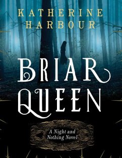 Briar Queen - Harbour, Katherine