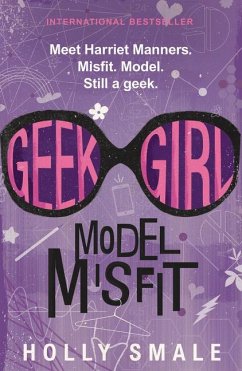 Geek Girl: Model Misfit - Smale, Holly
