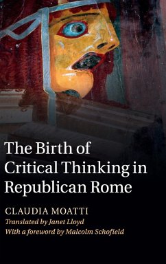 The Birth of Critical Thinking in Republican Rome - Moatti, Claudia (University of Southern California)