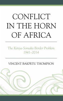 Conflict in the Horn of Africa - Thompson, Vincent Bakpetu