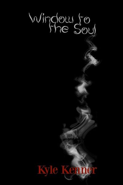 Window to the Soul Window to the Soul