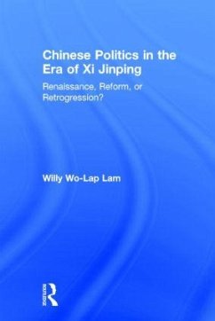 Chinese Politics in the Era of Xi Jinping - Lam, Willy Wo-Lap