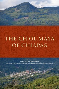 The Ch'ol Maya of Chiapas - Bassie-Sweet, Karen