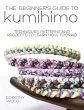 The Beginner's Guide to Kumihimo - Bild 1