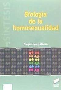 Biología de la homosexualidad - López Alonso, Diego