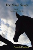 The Neigh Sayer Book 1-Handy and Dandy