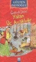 Yalan Üc Ayaklidir - Dayioglu, Gülten